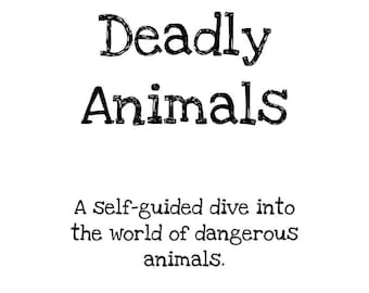Deadly Animals Summer Learning and Homeschool Unit Study (PDF)