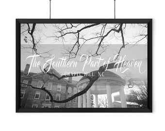 The Southern Part of Heaven - Chapel Hill, NC - Black and White Print