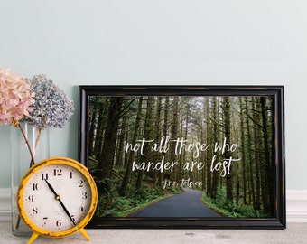 Not All Who Wander - Print