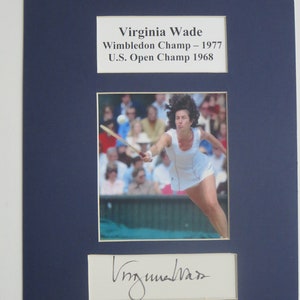 Tennis Great Virginia Wade - 1968 U.S. Open and the 1977 Wimbledon Champion & her autograph -
