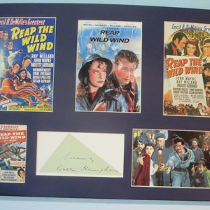 Cecil B. DeMille Epic - &quot;Reap the Wild Wind&quot; starring John Wayne and Ray Milland with Walter Hampden autograph (Commodore Devereaux)