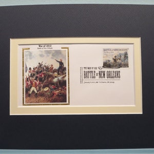 The War of 1812 and Andrew Jackson - The Hero of the Battle of New Orleans & First day Cover of its 200 Anniversary