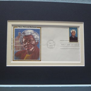 Mary McLeod Bethune - Founder of Bethune-Cookman University & First day Cover of her own stamp