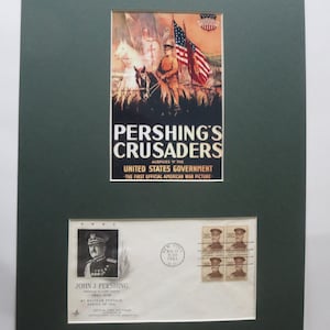World War I - General John J. Pershing and the AEF & First day Cover of his stamp