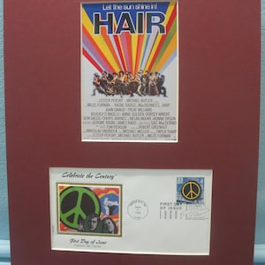 The Broadway Musical - &quot;Hair&quot; and First Day Cover for the Peace Movement