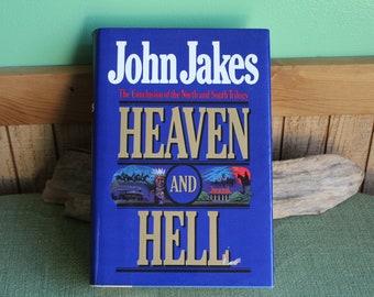 Heaven and Hell, The Conclusion of the North and South Trilogy John Jakes 1987 First Edition Modern Literature
