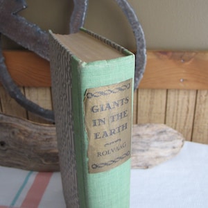 Giants in the Earth: Vintage 1928 O.E. Rolvaag Prairie Saga