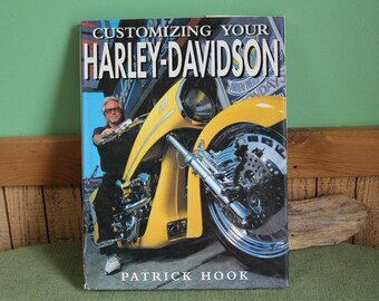 Customizing Your Harley Davidson Patrick Hook 1998 Coffee Table Book
