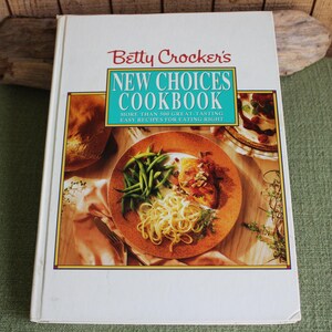 Betty Crocker Better Choices 1st Edition 2nd Printing 1993 Vintage Cookbooks