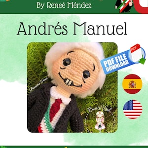 PDF AMLO doll, Amigurumi doll pattern, English and Spanish PDF crochet pattern, amigurumi doll, Andres Manuel doll
