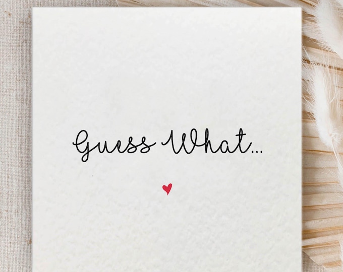 Guess What Pregnancy Announcement Card: New Grandad, Grandparents, Auntie