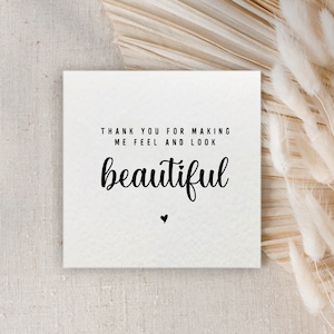Tarjeta de agradecimiento por hacerme sentir y lucir hermosa para maquilladora/peluquera
