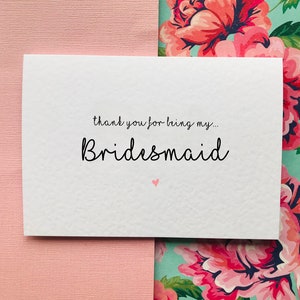 Thank You For Being My Bridesmaid/Maid Of Honour/Flower Girl Card