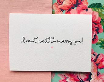 I Can't Wait To Marry You Wedding Day Card
