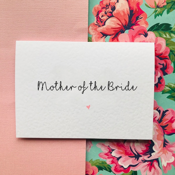 Mother of the Bride/ Groom/ Father of The Bride/ Groom Card