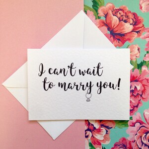I Can't Wait To Marry You Card