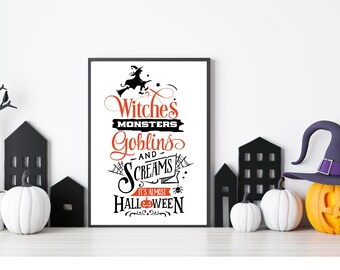 May include: A black and white printable Halloween sign with orange text that reads "Witches, Monsters, Goblins and Screams. It's almost Halloween."