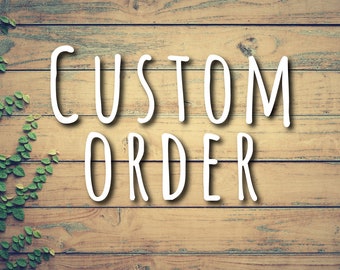 Custom order for Debora 30.04.2024
