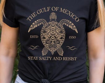 Gulf of Mexico Turtle T-Shirt: Stay Salty Resist Tee