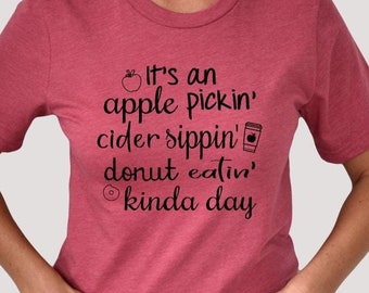 Cider Mill T-Shirt: Apple Pickin', Donut Eating, Fall Tee