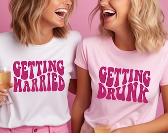 Getting Married or Getting Drunk wavy Shirt, Bachelorette shirts, Bridal Party Shirts, , Bride Shirt, Bridesmaid Gift, Getting Married Tee