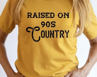 Raised on 90's Country Distressed Tee - Vintage Music Lover Shirt