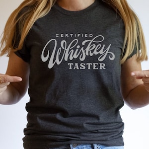 Certified Whiskey Taster T-Shirt, Whiskey Lovers Shirt, Whiskey Drinker Tee