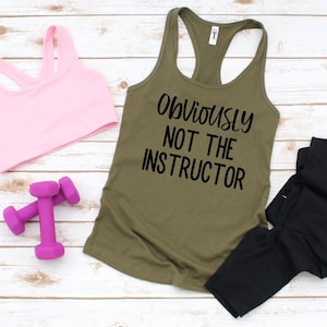 Obviously NOT The Instructor Funny Gym Tank Top, Women&#39;s Exercise Tee, Gym Humor, Yoga Tank