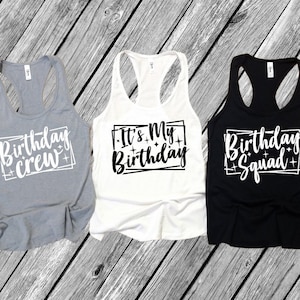 It&#39;s My Birthday Tank Top, Birthday Crew Tanks, Birthday Squad Tees, Group Birthday Tank Tops, Birthday Trip Shirts