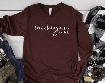 Michigan Girl Long Sleeve T-Shirt: State Pride Clothing