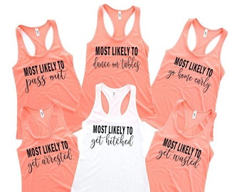 Funny Bachelorette Tank Top, Most Likely To... Tank Top, Bridesmaid Gift, Adult Birthday Girl Tank Top, Girls Night Out Tanks