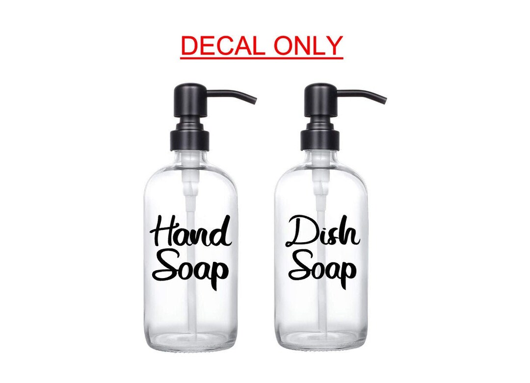 Hand Soap and Dish Soap Decal Set/ Decal Set/ Set of Two Decals/kitchen