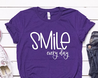 Positive Graphic Tee, Motivational Teacher TShirt, Smile Every Day, Happy Quote Shirt