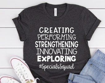 Specials Squad Teacher Shirt, Creating Performing Strengthening Innovating Exploring Tee, PE Art Music STEM Teachers Shirt, School Team Tee