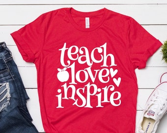 Teacher Shirts, Teach Love Inspire, Teacher T Shirt, School Staff Shirt, Teacher Tee, New Teacher Gift Appreciation, Shirts for Teachers