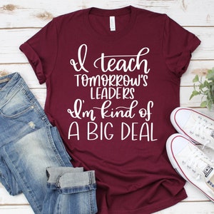 Teacher Shirts I Teach Tomorrow's Leaders I'm Kind - Etsy