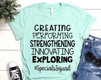 Specials Squad Teacher Shirt, Encore Team Shirt, Art Music PE STEM Tee, Creating Performing Exploring Educator Staff Gift T-Shirt