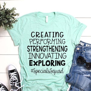 Specials Squad Teacher Shirt, Encore Team Shirt, Art Music PE STEM Tee, Creating Performing Exploring Educator Staff Gift T-Shirt