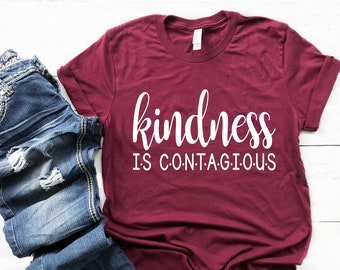 Kindness is Contagious Shirt, Kindness Matters, Teacher Tee, Shirts For School, School Counselor Shirt, Social Worker, Principal