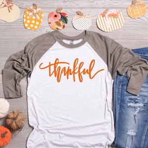 Thankful Shirt, Thankful Raglan, Thanksgiving Shirt, Fall Raglan, Give Thanks Shirt, Shirts For Thanksgiving, Adult Thankful Shirt, Fall Tee