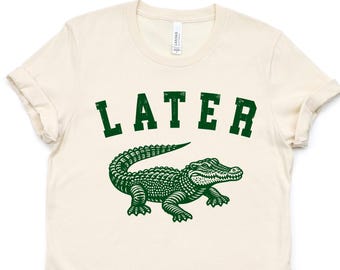 Later Gator Teacher Last Day of School Shirt, Funny Summer Break Tee, Retro Alligator Shirt, End of Year Teacher T-Shirt