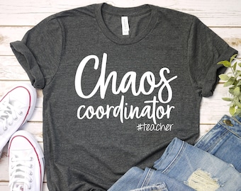 Funny Teacher Shirt, Chaos Coordinator Tee, School Staff Gift, Teacher Appreciation