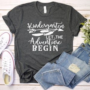 Kindergarten Teacher Shirt, Where the Adventure Begins Tee, First Year of School Shirt, Cute Back to School Gift for Teachers