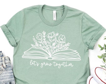 Teacher Shirt For Back To School, Growth Mindset Tee, Let's Grow Together, Shirt For Teachers, Grow At Different Rates, School Counselor Tee