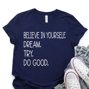 Teacher Shirts, Believe In Yourself Dream Try Do Good, Last Day Shirt, Graduation Tee, School Counselor Shirts, Teacher Tee, Teacher Testing