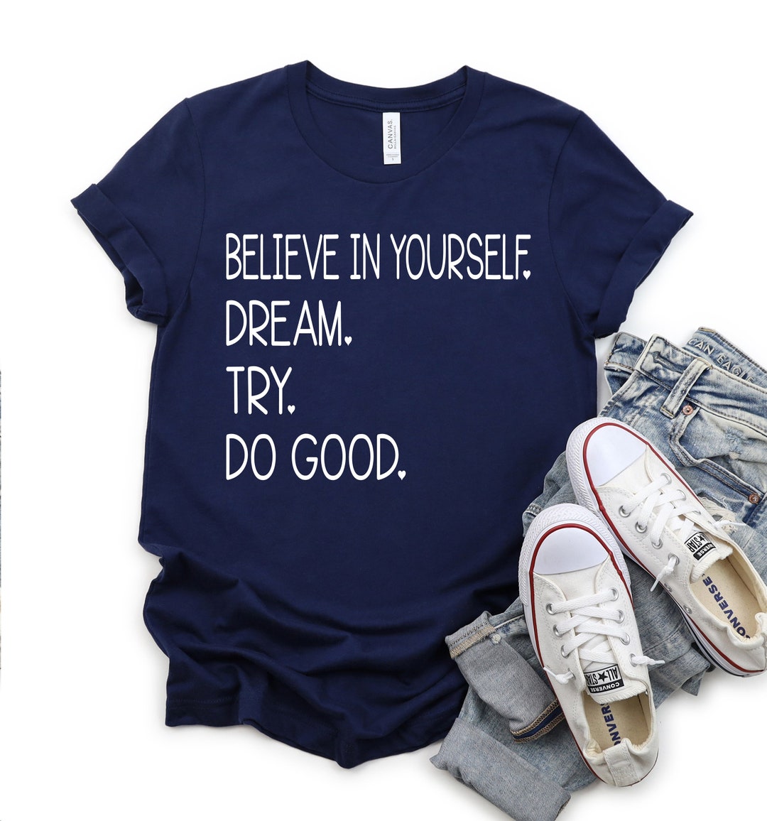 Teacher Shirts, Believe in Yourself Dream Try Do Good, Last Day Shirt ...