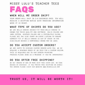 May include: A pink and white graphic with the text "Missy Lulu's Teacher Tees" and "FAQs" in large, bold letters. The graphic provides information about shipping, shirt types, custom orders, and free shipping.
