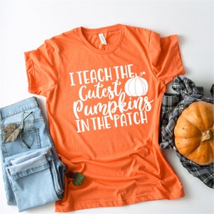 I Teach the Cutest Pumpkins in the Patch, Fall Teacher Shirt, Pumpkin Patch Teacher Tee, Autumn Teacher Outfit, Cute Teacher Thanksgiving