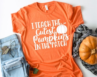 I Teach the Cutest Pumpkins in the Patch, Fall Teacher Shirt, Pumpkin Patch Teacher Tee, Autumn Teacher Outfit, Cute Teacher Thanksgiving