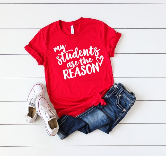 My Students Are My Why Inspirational Teacher Gift T-Shirt My Students Are My Why Inspirational Teacher Gift T-Shirt